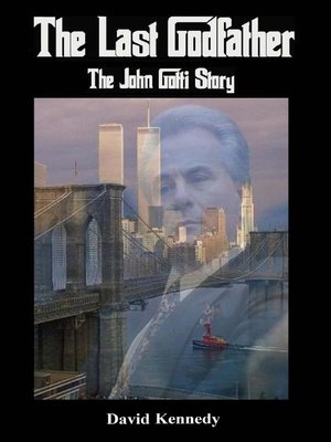 cover image of The Last Godfather the John Gotti Story